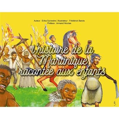 L'histoire de la Martinique racontée aux enfants