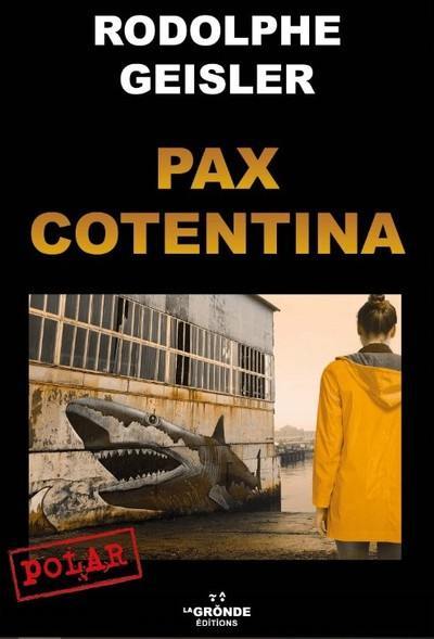 Pax cotentina : roman policier