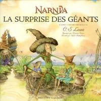 Narnia : la surprise des géants : un conte du pays de Narnia