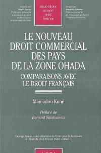 Le nouveau droit commercial des pays de la zone OHADA : comparaisons avec le droit français