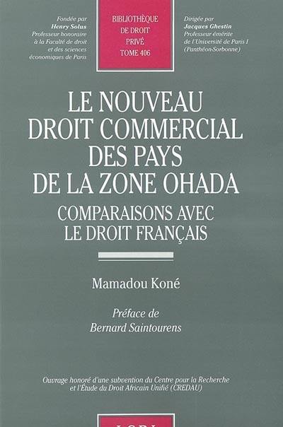 Le nouveau droit commercial des pays de la zone OHADA : comparaisons avec le droit français