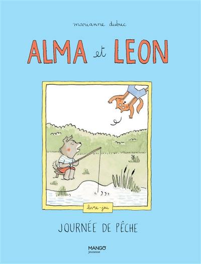 Alma et Léon : journée de pêche : livre-jeu