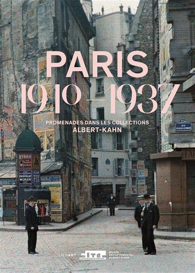 Paris 1910-1937 : promenades dans les collections Albert-Kahn