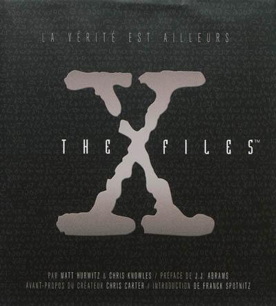 The X-Files : les dossiers complets : la vérité est ailleurs