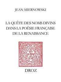Les signes dissimilaires : la quête des noms divins dans la poésie française de la Renaissance