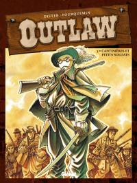 Outlaw. Vol. 3. Cantinières et petits soldats