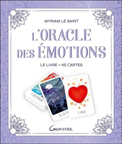 L'oracle des émotions : le livre + 45 cartes