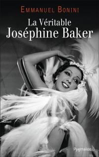 La véritable Joséphine Baker