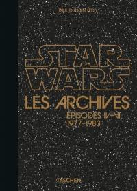 Star Wars : les archives. Episodes IV-VI, 1977-1983