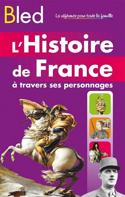 L'histoire de France à travers ses personnages