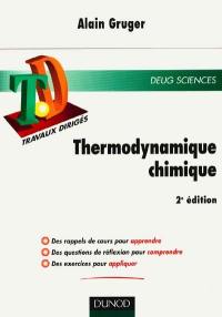Thermodynamique chimique : rappels de cours, questions de réflexions et problèmes corrigés
