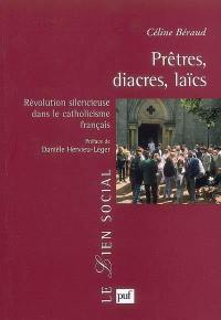 Prêtres, diacres, laïcs : révolution silencieuse dans le catholicisme français