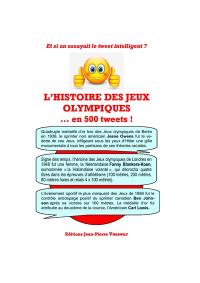 L'histoire des jeux Olympiques... en 500 tweets ! : et si on essayait le tweet intelligent ?