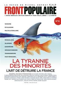 Front populaire, n° 12. La tyrannie des minorités : l'art de détruire la France