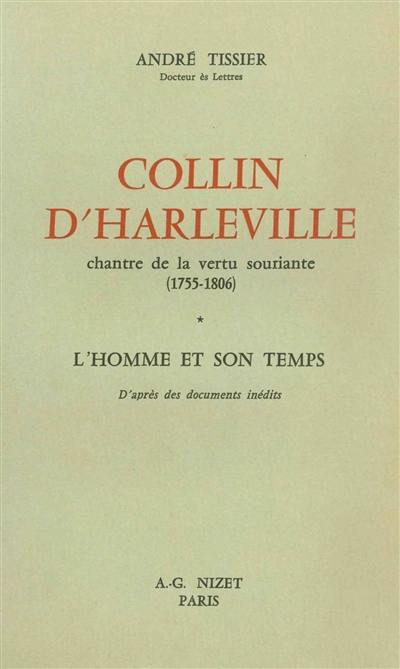 Collin d'Harleville, chantre de la vertu souriante (1755-1802)