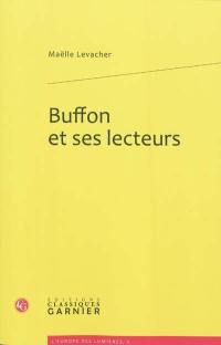 Buffon et ses lecteurs : les complicités de l'Histoire naturelle