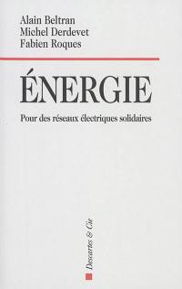 Energie : pour des réseaux électriques solidaires