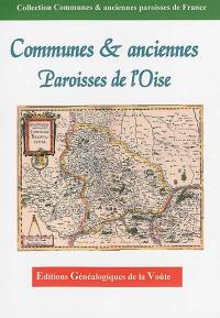 Communes & anciennes paroisses de l'Oise : 60