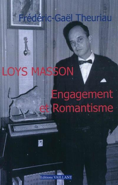 Loys Masson : engagement et romantisme
