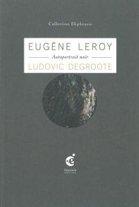 Autoportrait noir : une oeuvre de Eugène Leroy (1960)