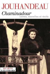 Chaminadour : contes, nouvelles et récits