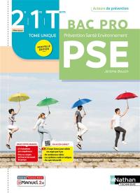 PSE, prévention, santé, environnement, 2de, 1re, terminale bac pro : tome unique