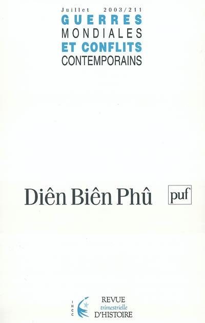 Guerres mondiales et conflits contemporains, n° 210. Diên Biên Phu