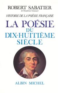 Histoire de la poésie française. Vol. 4. La poésie du XVIIIe siècle