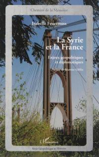 La Syrie et la France : enjeux géopolitiques et diplomatiques