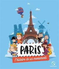Paris : l'histoire de ses monuments