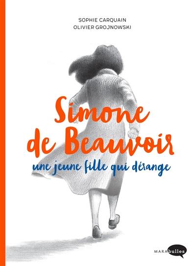 Simone de Beauvoir : une jeune fille qui dérange