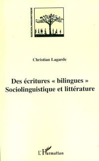 Des écritures bilingues : sociolinguistique et littérature