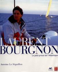Laurent Bourgnon : petit prince de l'Atlantique