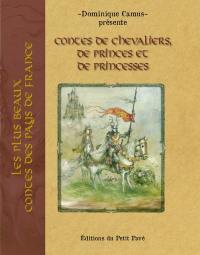 Contes de chevaliers, princes et princesses