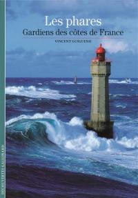 Les phares : gardiens des côtes de France
