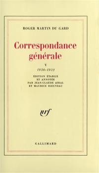 Correspondance générale. Vol. 5
