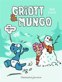 Griott & Mungo. Vol. 3. Un monstre !!!