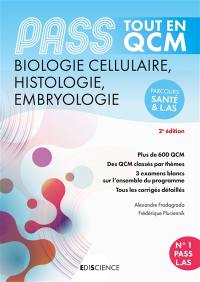 Biologie cellulaire, histologie, embryologie, Pass : tout en QCM