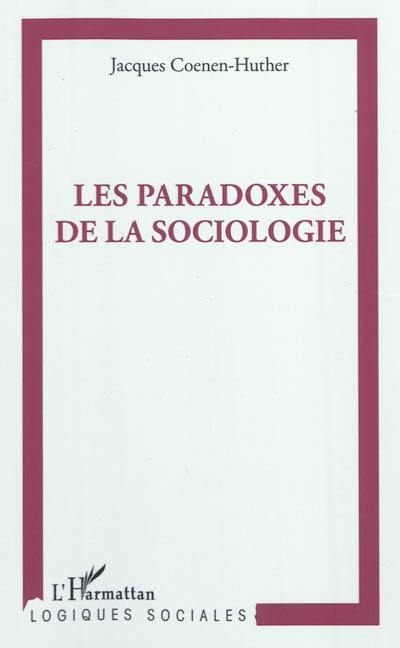 Les paradoxes de la sociologie