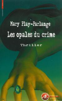 Les opales du crime : thriller