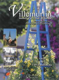 Villemurlin, histoires d'un village de Sologne