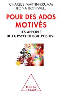 Pour des ados motivés : les apports de la psychologie positive