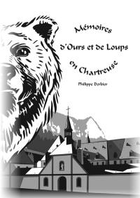 Mémoires d'ours et de loups en Chartreuse