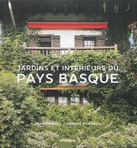 Jardins et intérieurs du Pays basque. Inside and out : Basque country estates