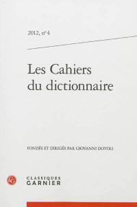 Cahiers du dictionnaire (Les), n° 4