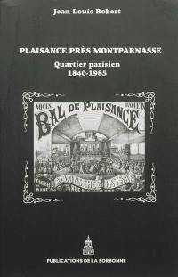 Plaisance près Montparnasse : quartier parisien, 1840-1985
