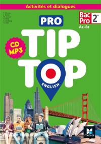 Pro tip-top English 2de bac pro, A2-B1 : activités et dialogues : CD MP3