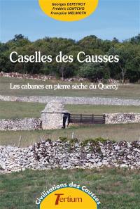 Caselles des Causses : les cabanes en pierre sèche du Quercy
