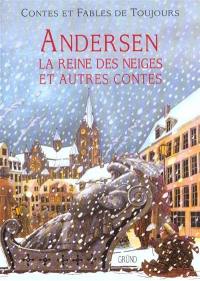 Andersen, la reine des neiges et autres contes