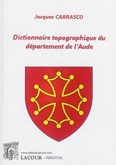 Dictionnaire topographique du département de l'Aude